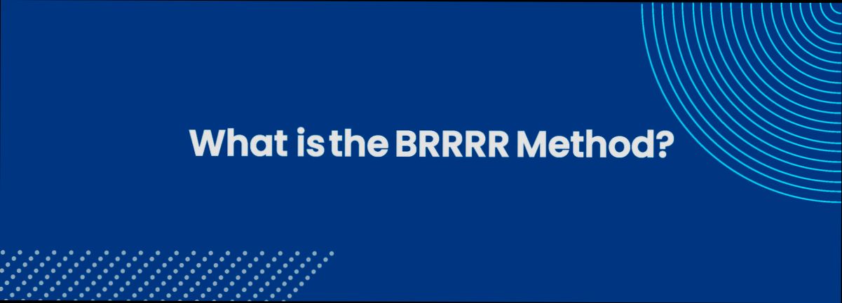 What is the BRRRR Method - 6