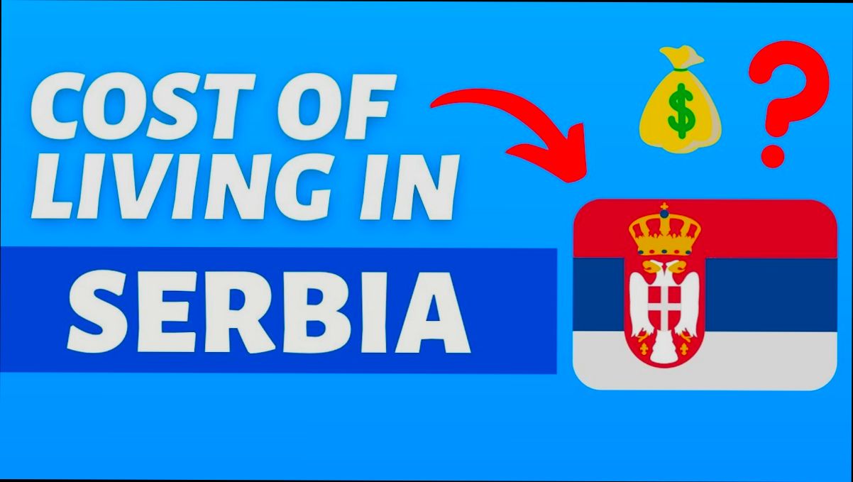 What is the Cost of Living in Serbia - 6