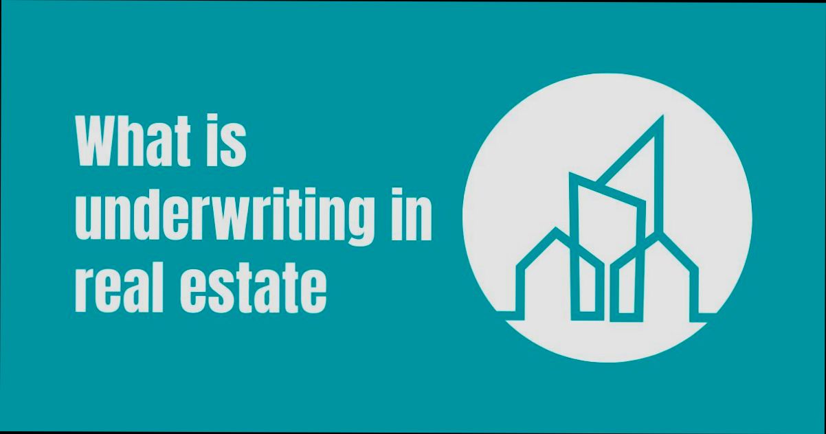 What is Underwriting in Real Estate - 1