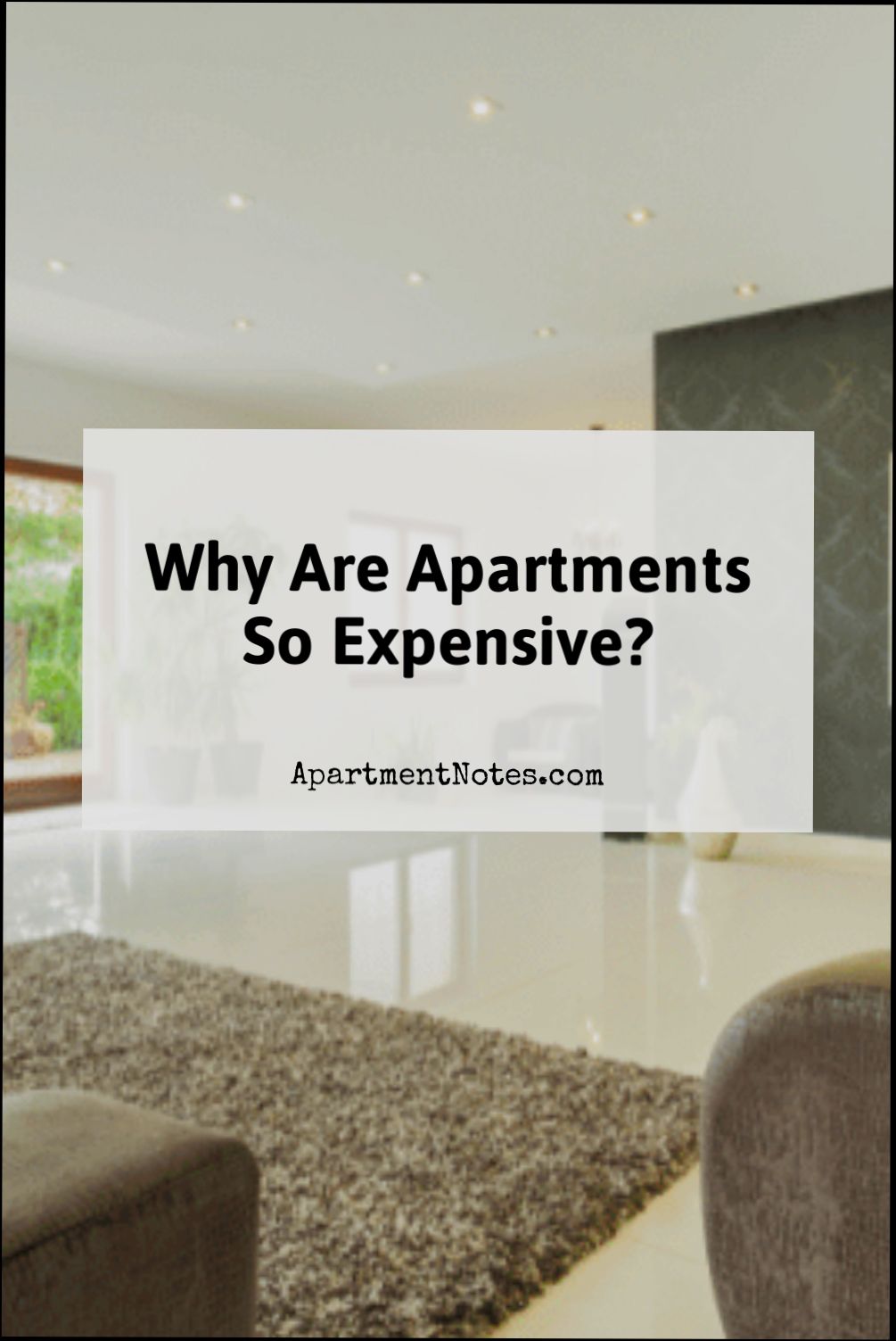 Why are Apartments so Expensive - 2